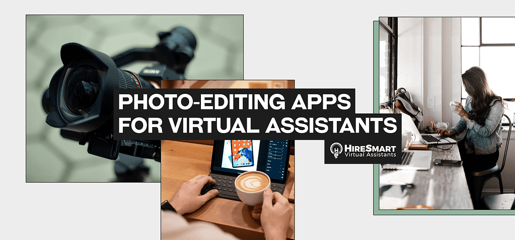 Photo-editing Apps For Virtual Assistants